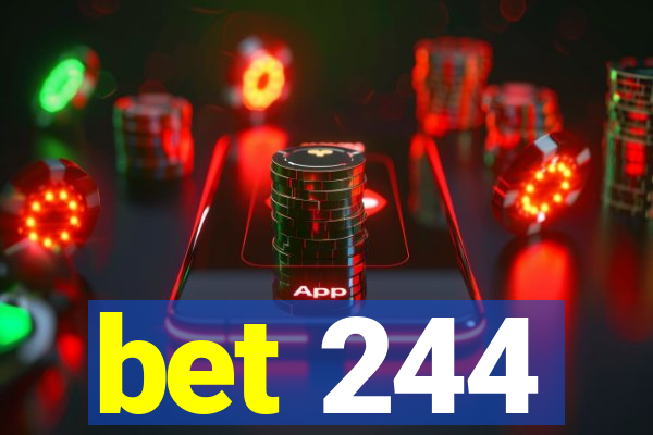 bet 244